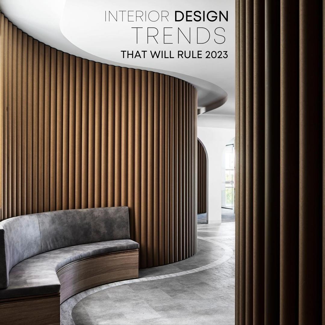 Interior design trends that will rule 2023 | My Real Estate Journal